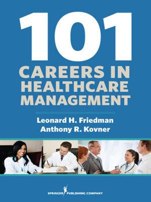 cover image of 101 Careers in Healthcare Management